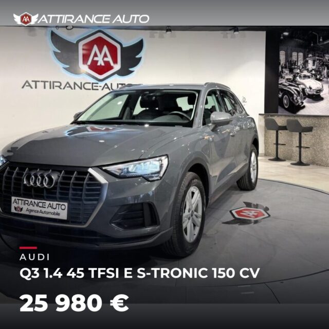 🔎 À découvrir dans notre parc ! 🚘 AUDI Q3 1.4 45 TFSI E S-TRONIC 150 CV ⏱️ 2023 · 122 402 km · Hybride rechargeable essence · boîte automatique · 150 ch 💰 25 98