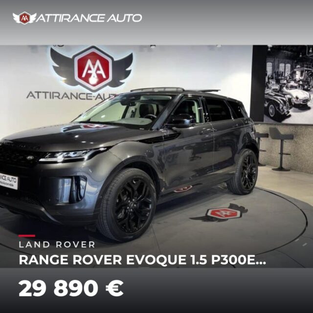 ⭐ Coup de cœur de la semaine ! 🚘 LAND ROVER RANGE ROVER EVOQUE 1.5 P300E PHEV 4WD S BVA8 ⏱️ 2021 · 85 934 km · Hybride essence électrique · boîte automatique · 